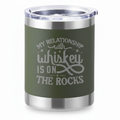 10oz My Relationship with Whiskey Lowball Tumbler