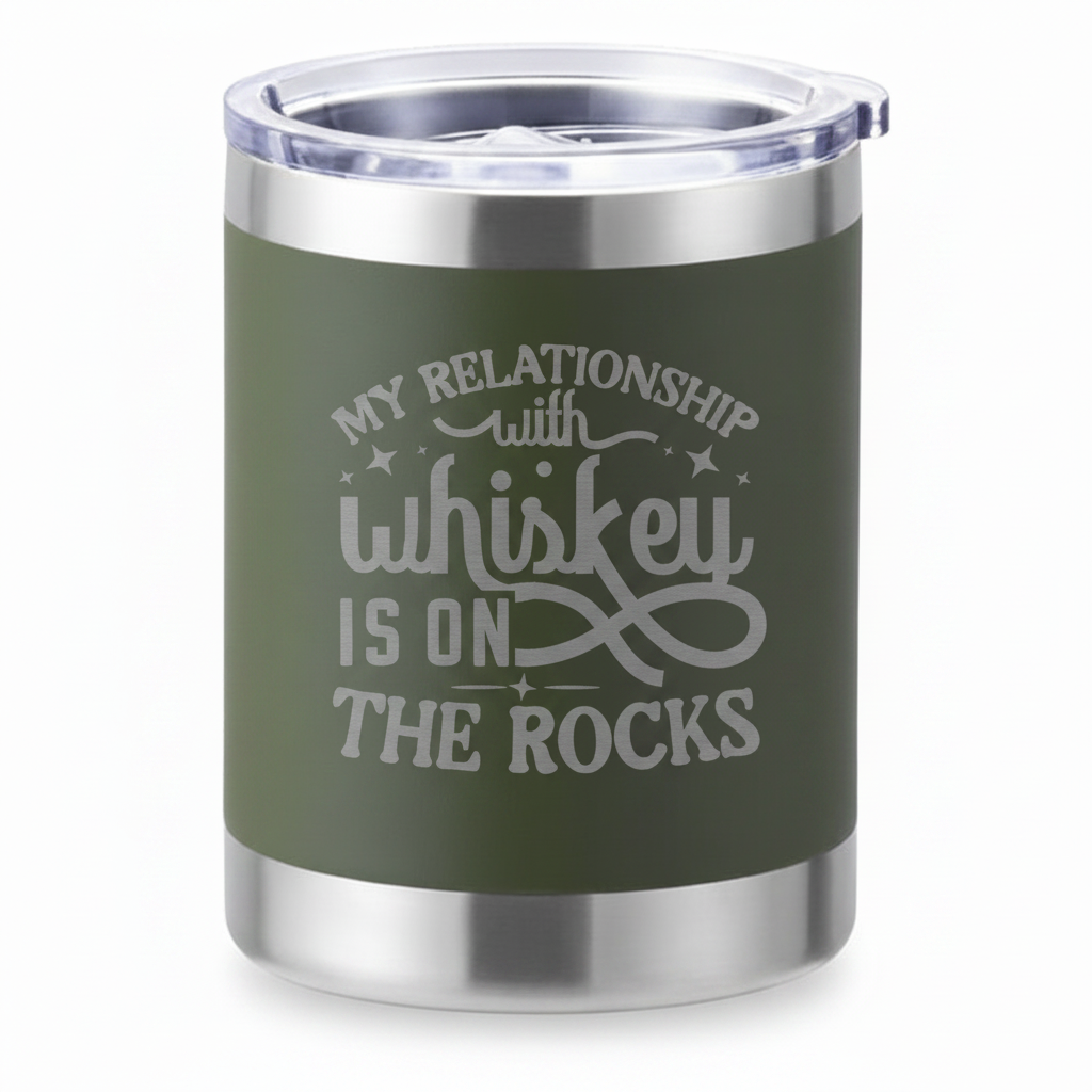 10oz My Relationship with Whiskey Lowball Tumbler