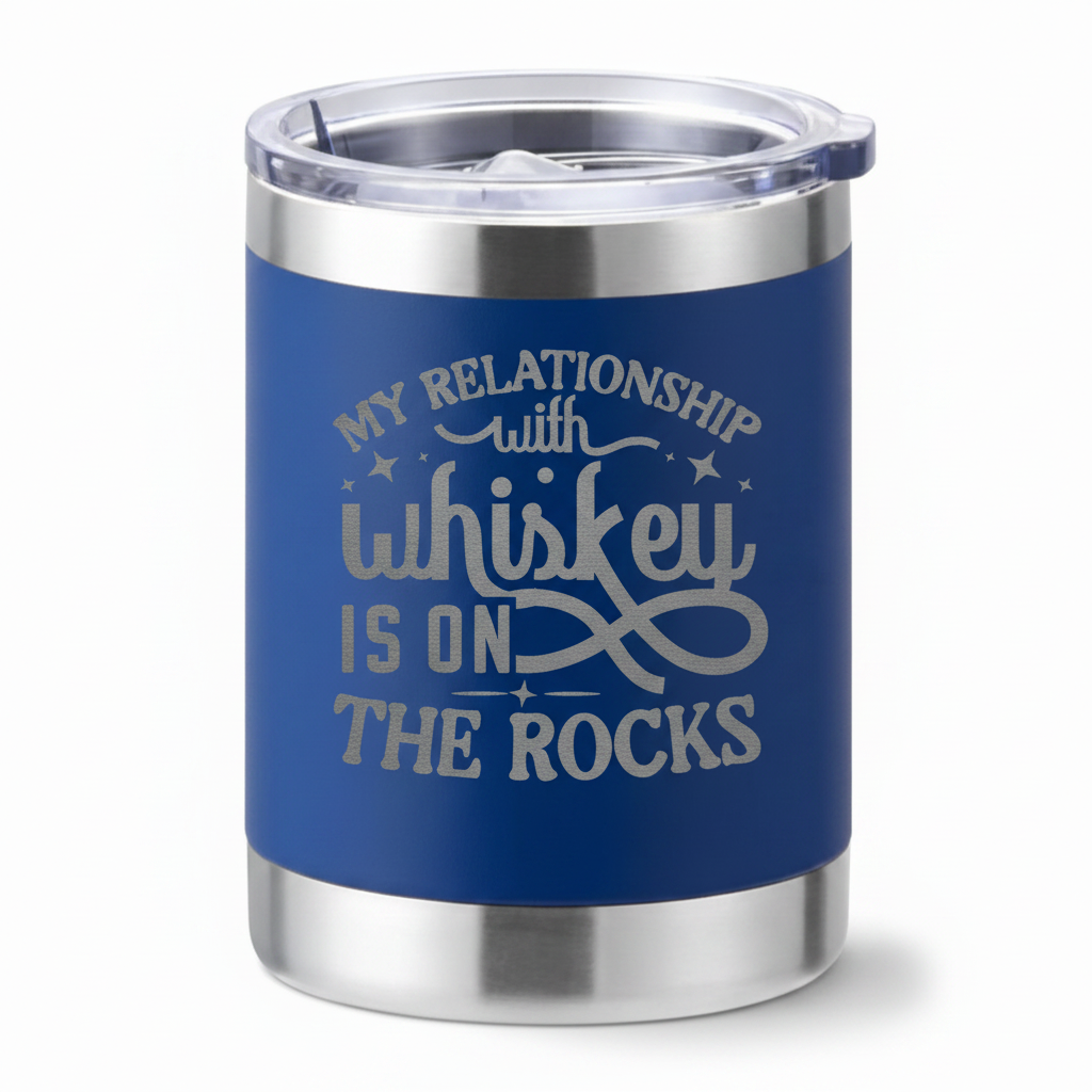 10oz My Relationship with Whiskey Lowball Tumbler