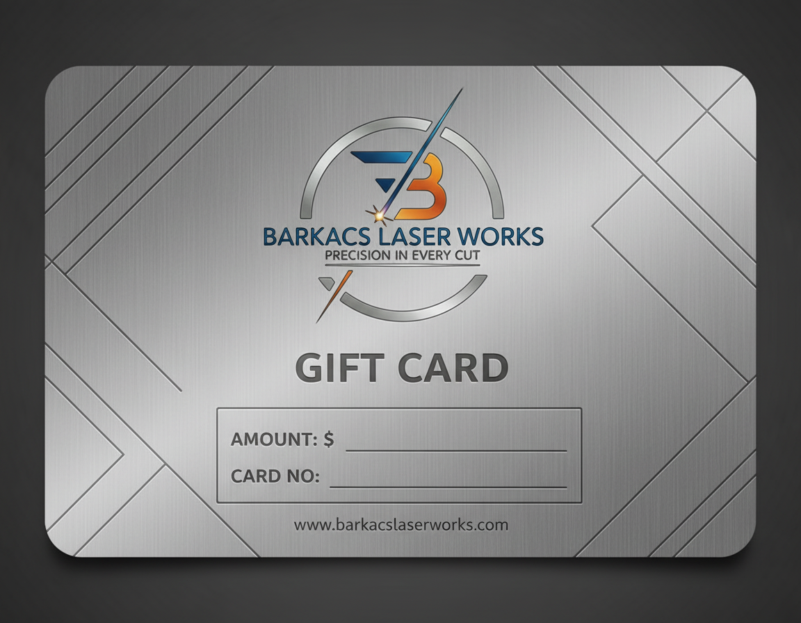 Barkacs Laser Works Gift Card