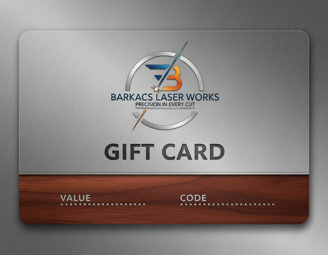 Barkacs Laser Works Gift Card