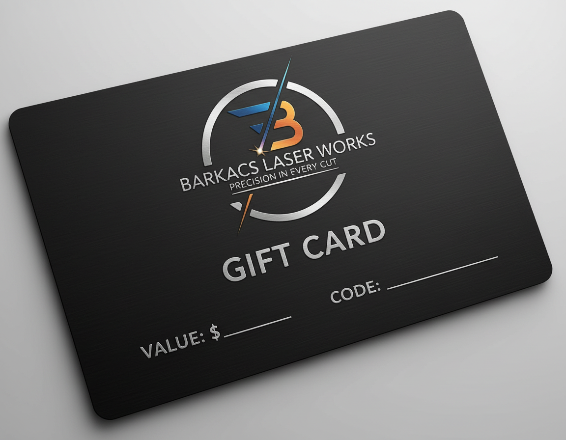 Barkacs Laser Works Gift Card