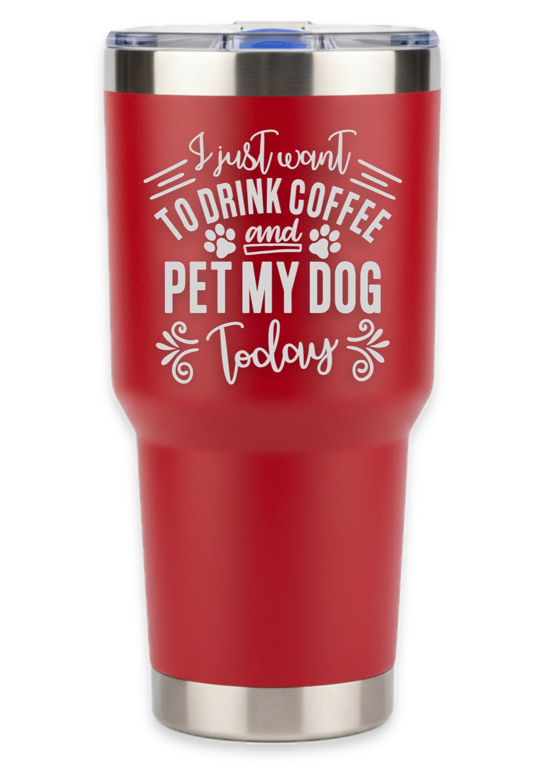 I Just Want To Drink Coffee and Pet My Dog Tumbler
