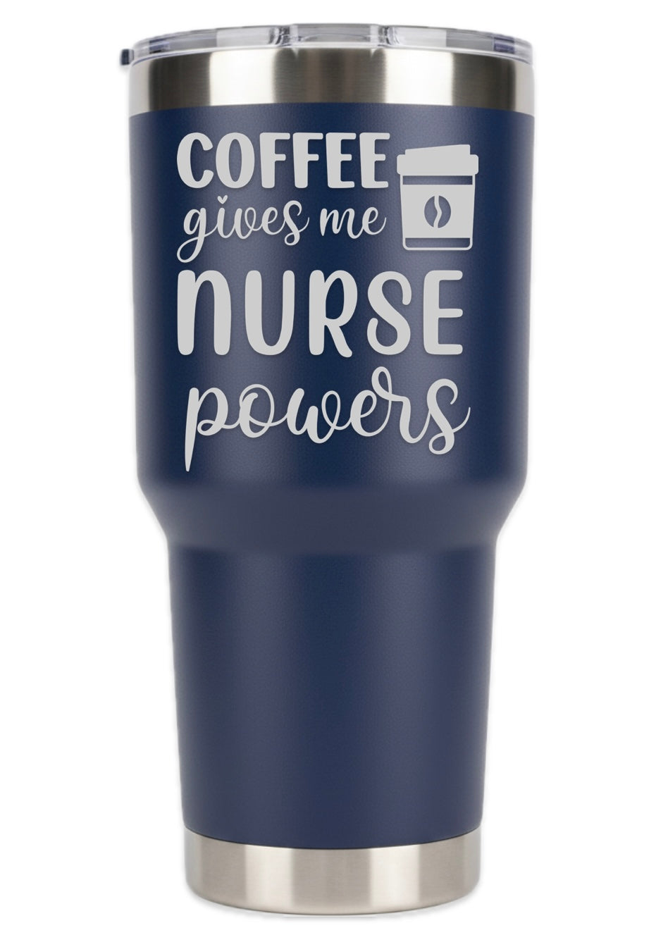 Coffee Gives Me Nurse Powers Tumbler