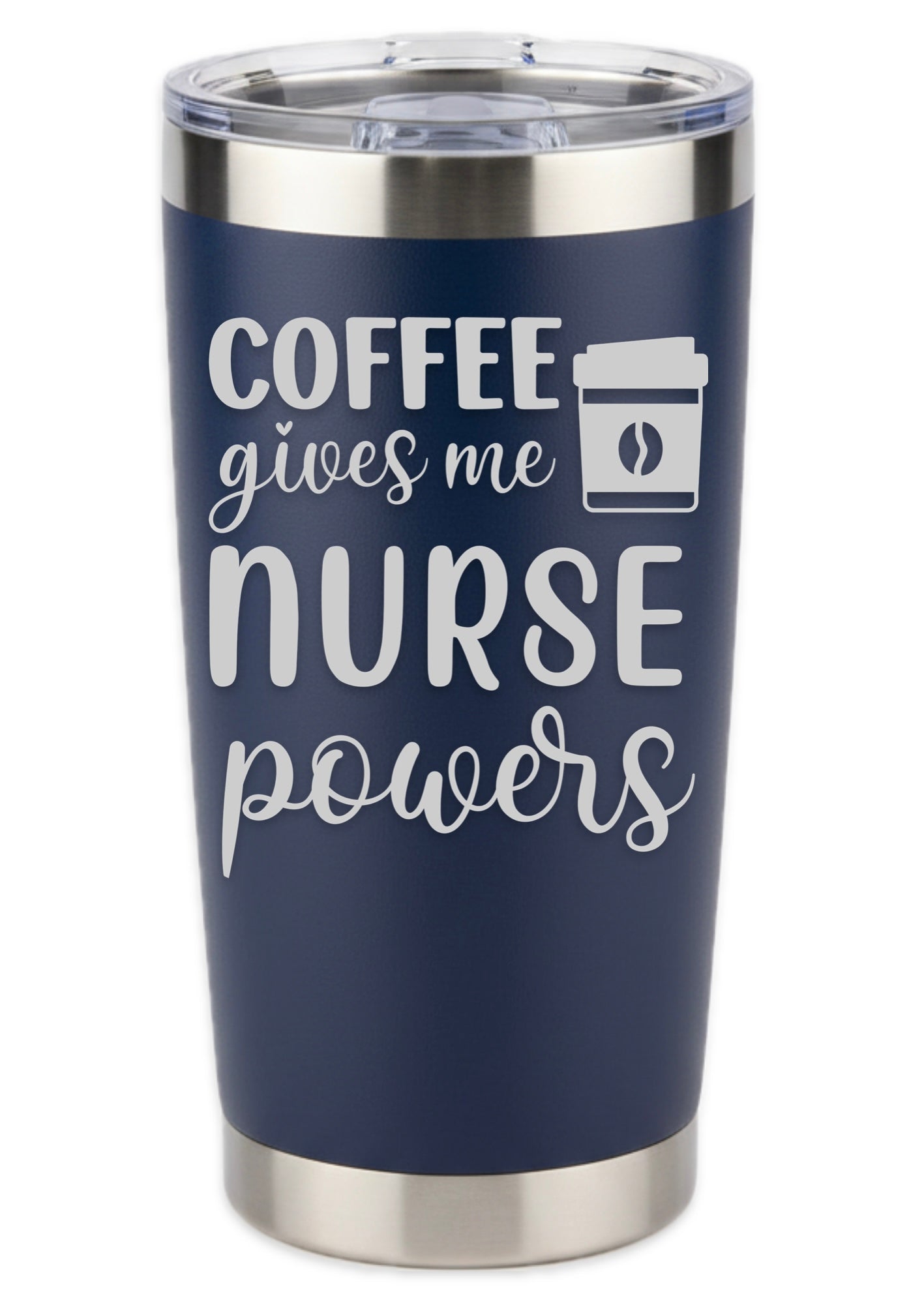 Coffee Gives Me Nurse Powers Tumbler