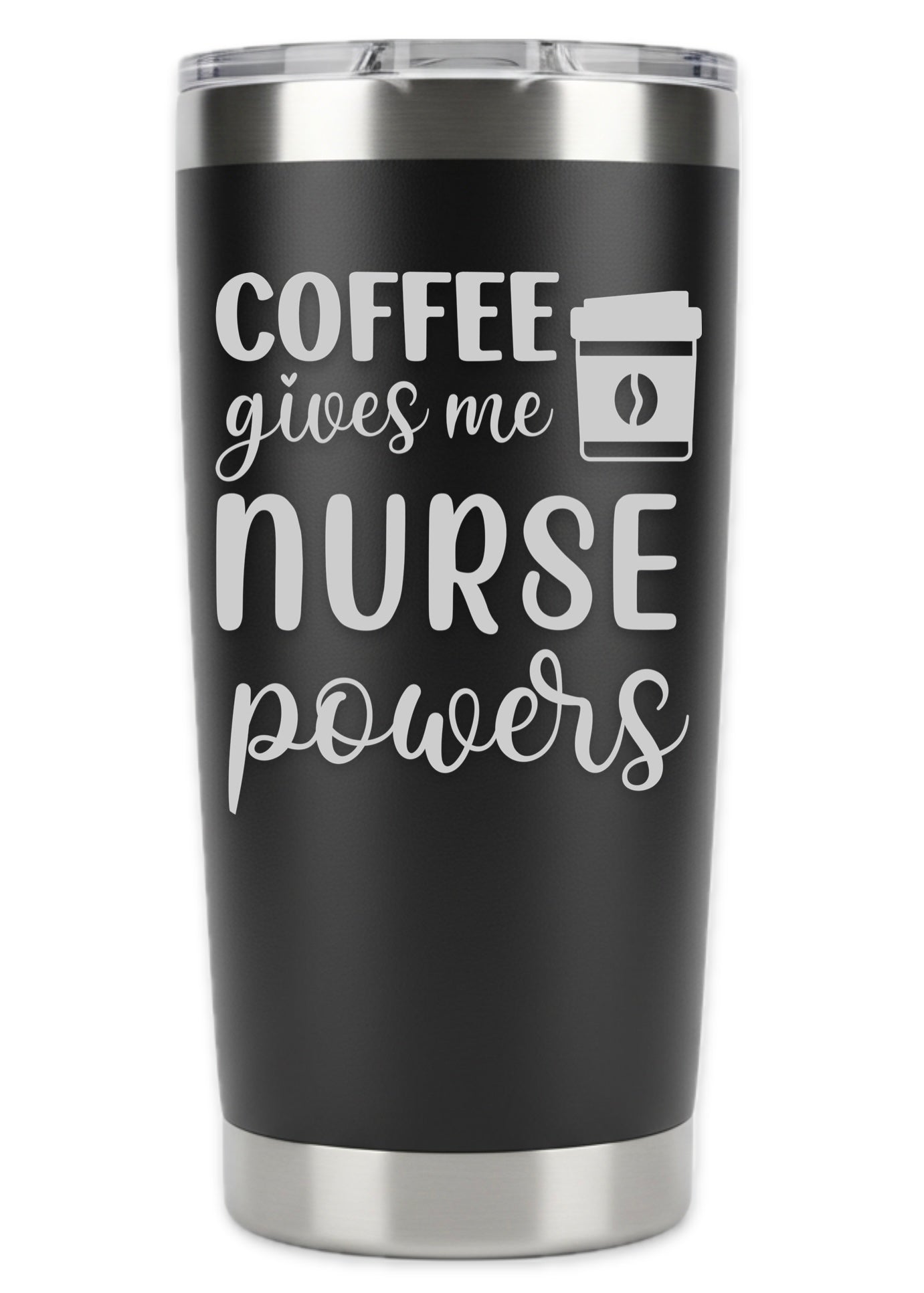 Coffee Gives Me Nurse Powers Tumbler
