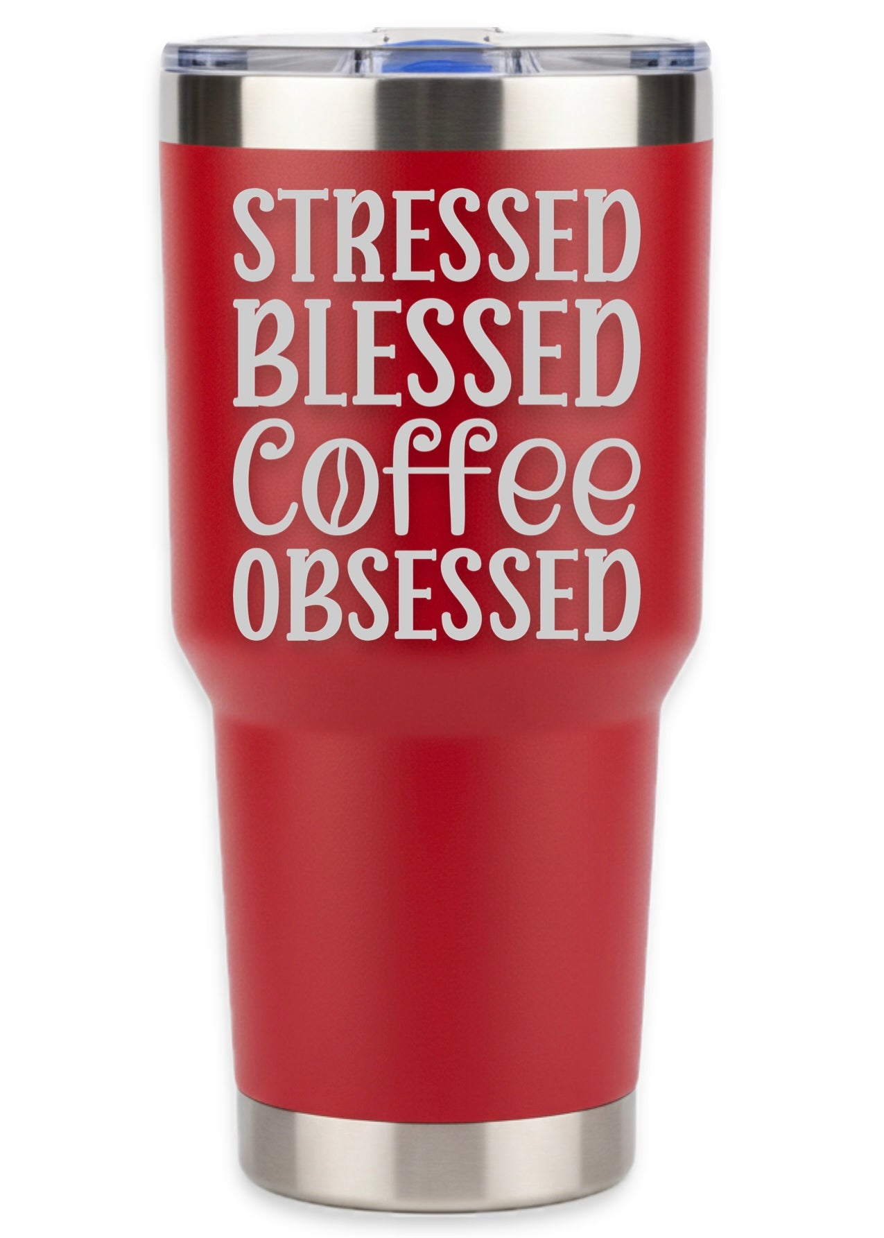 Stressed Blessed Coffee Obsessed Tumbler