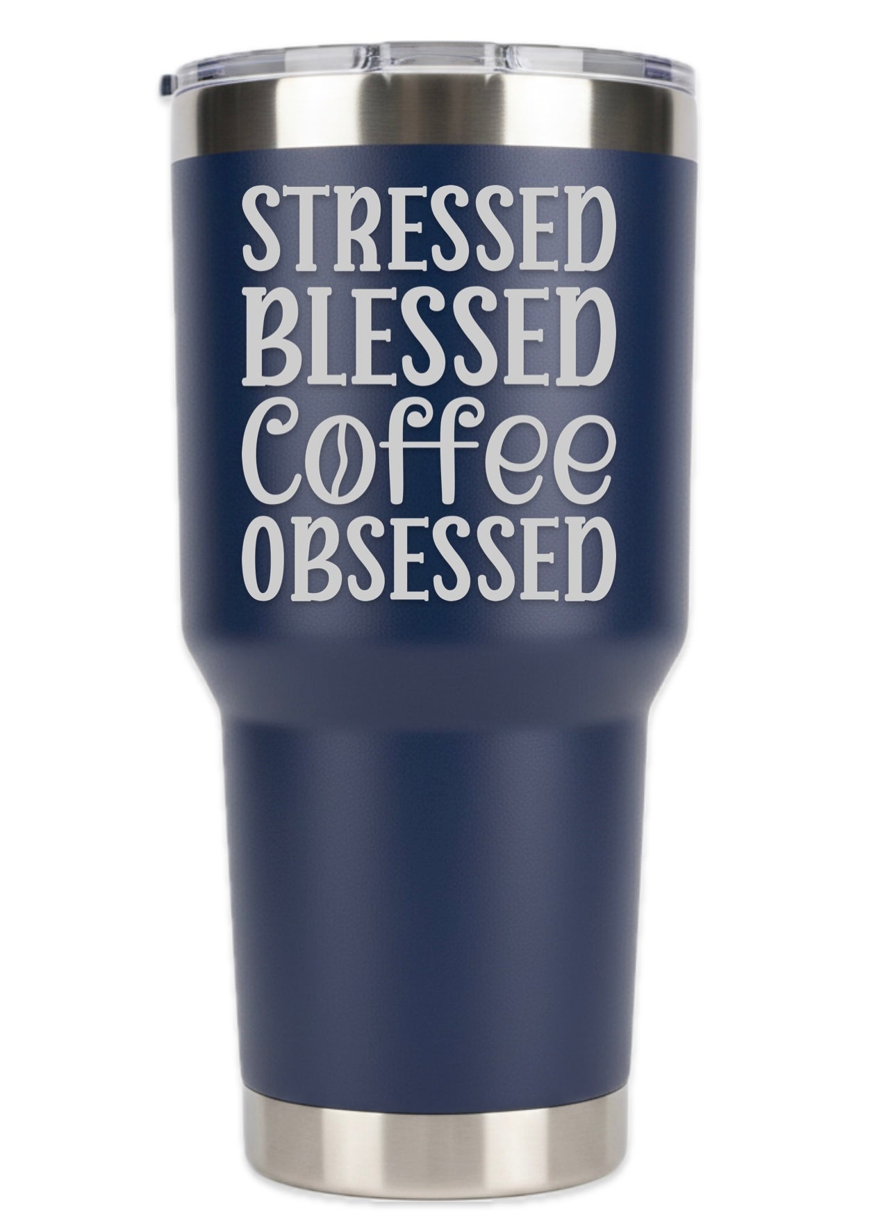 Stressed Blessed Coffee Obsessed Tumbler