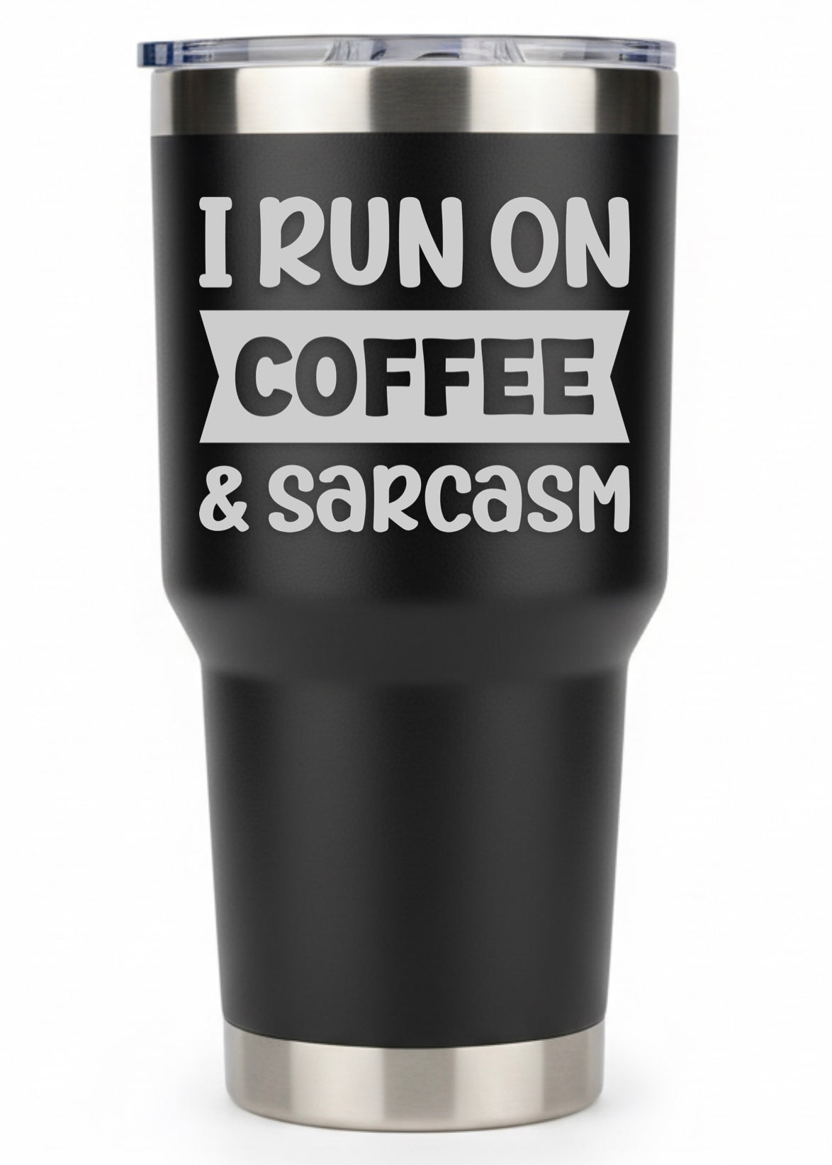 I Run On Caffeine And Sarcasm Tumbler
