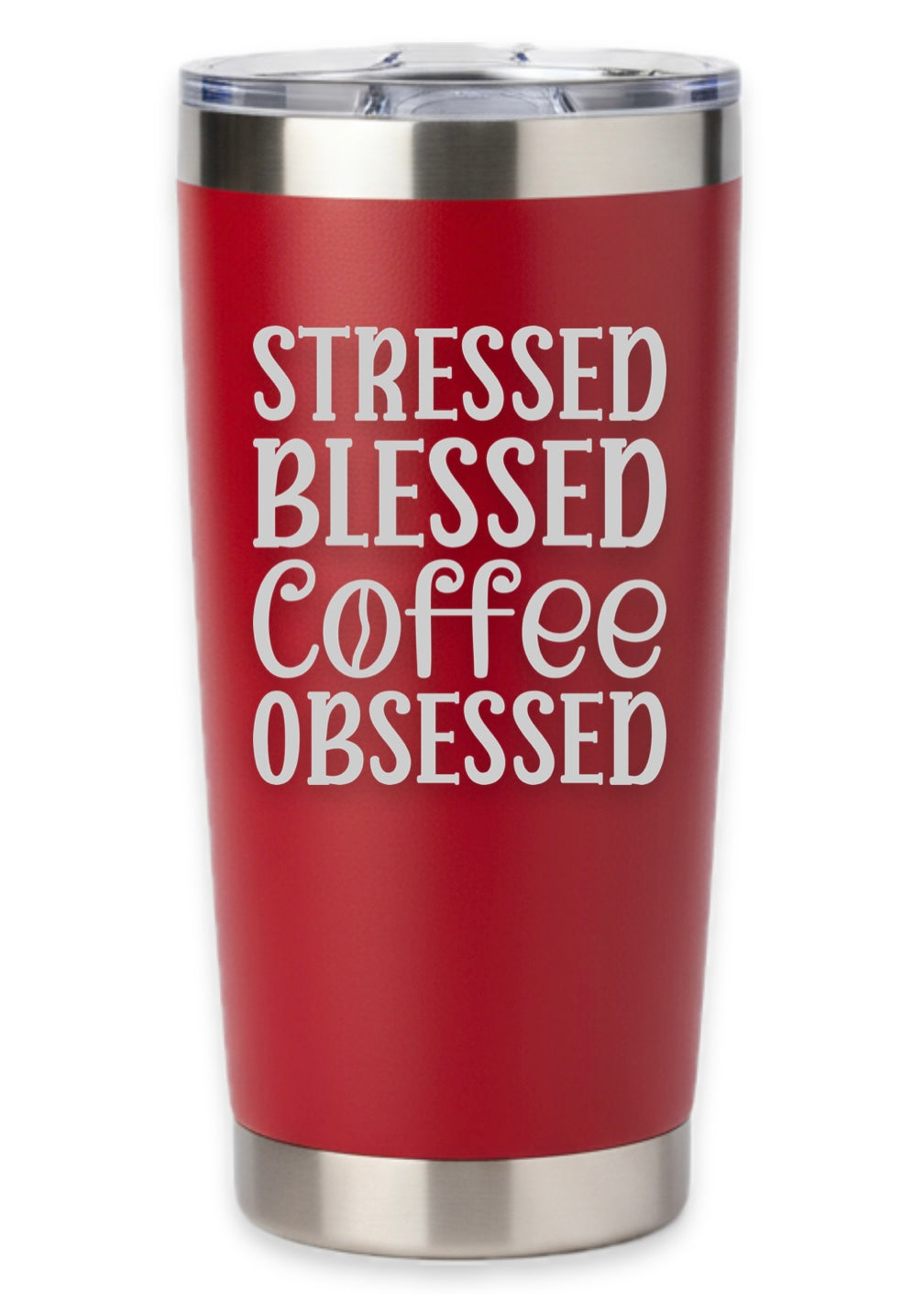 Stressed Blessed Coffee Obsessed Tumbler