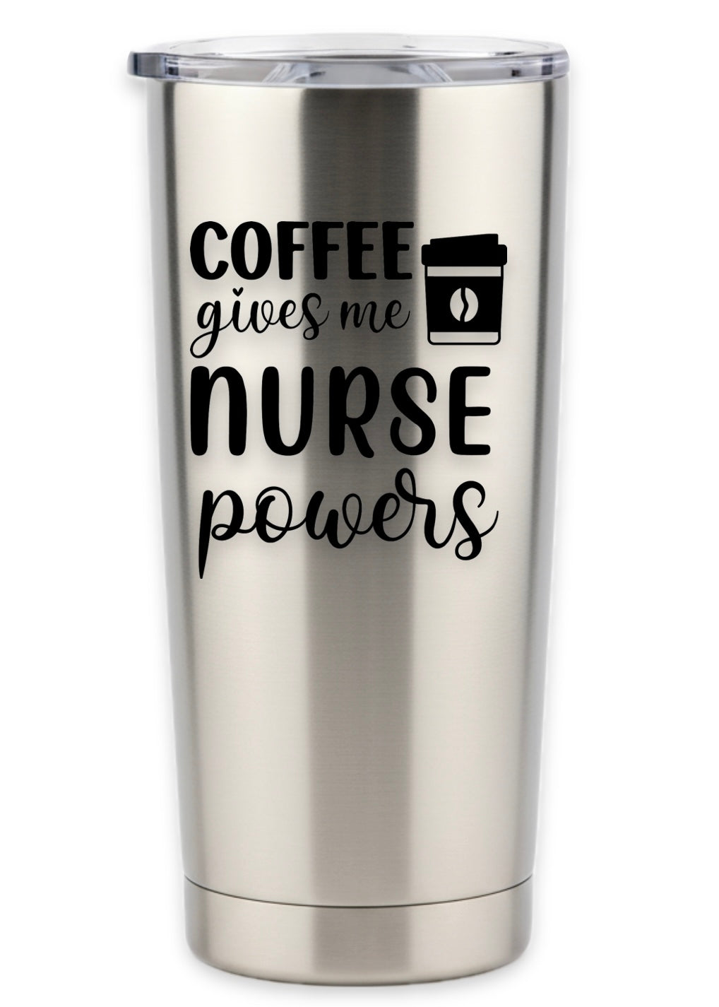 Coffee Gives Me Nurse Powers Tumbler