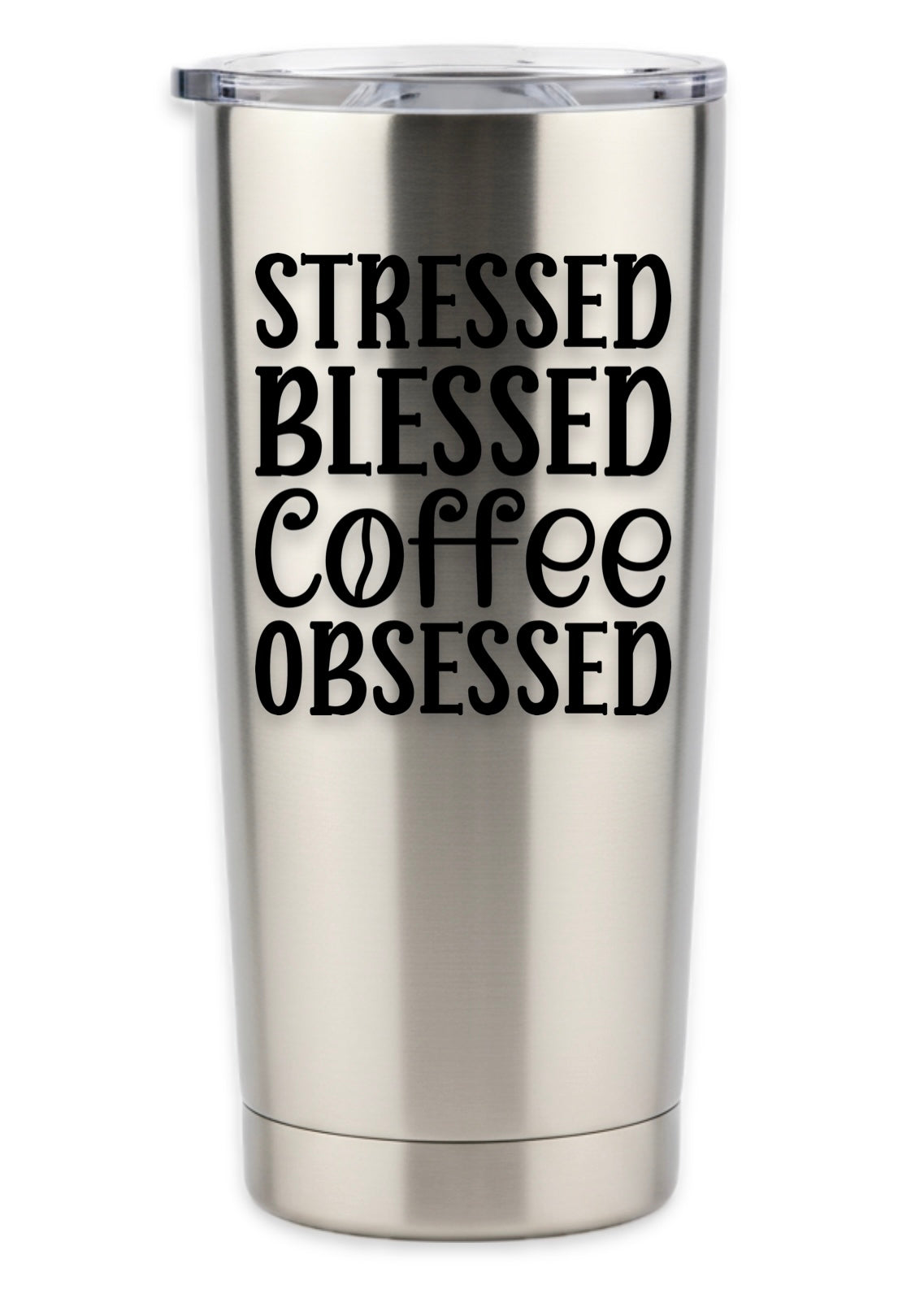 Stressed Blessed Coffee Obsessed Tumbler