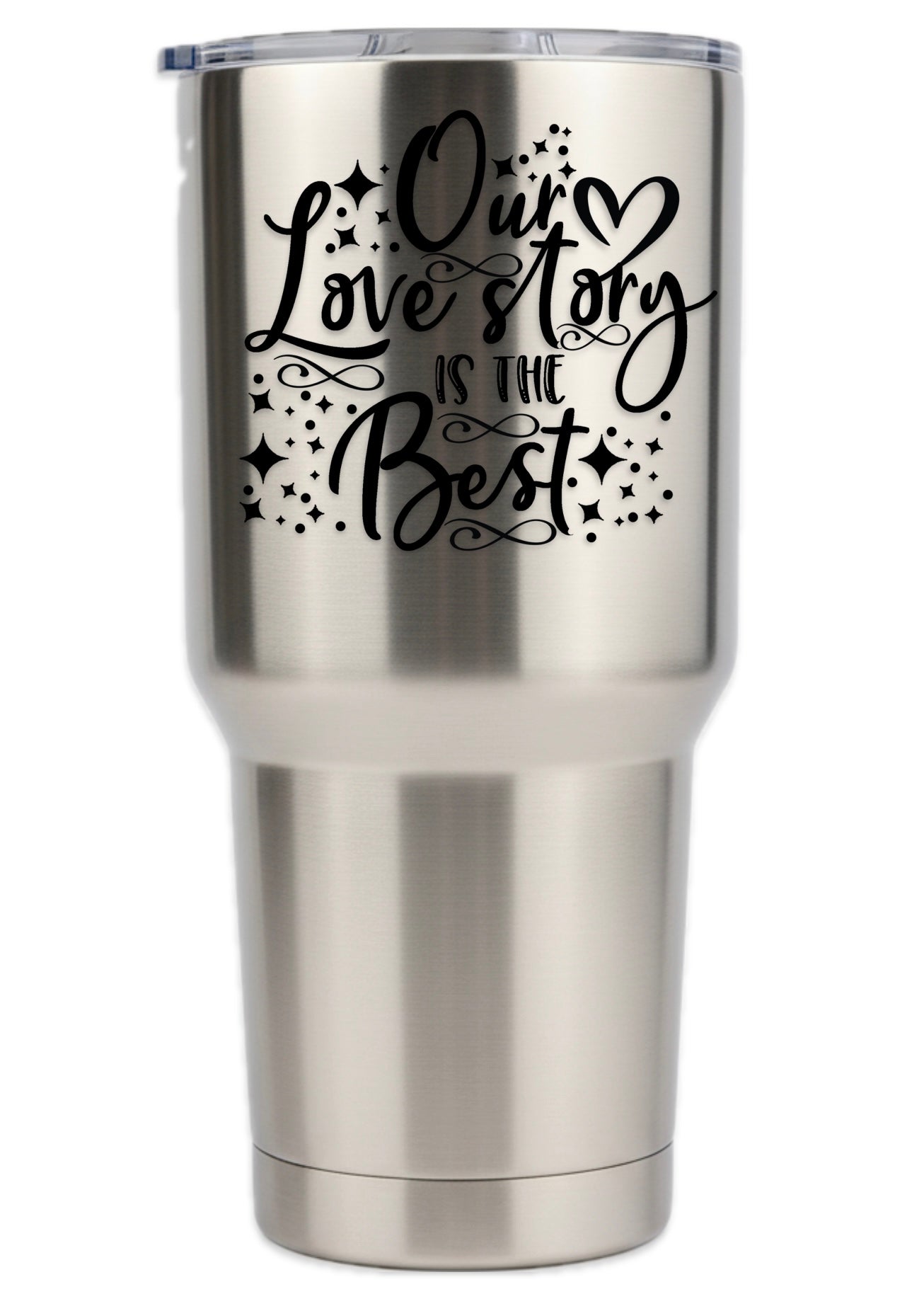 Our Love Story Is The Best Tumbler