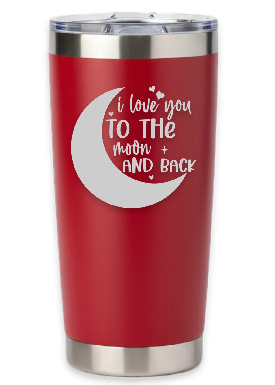 I Love You To The Moon And Back Tumbler
