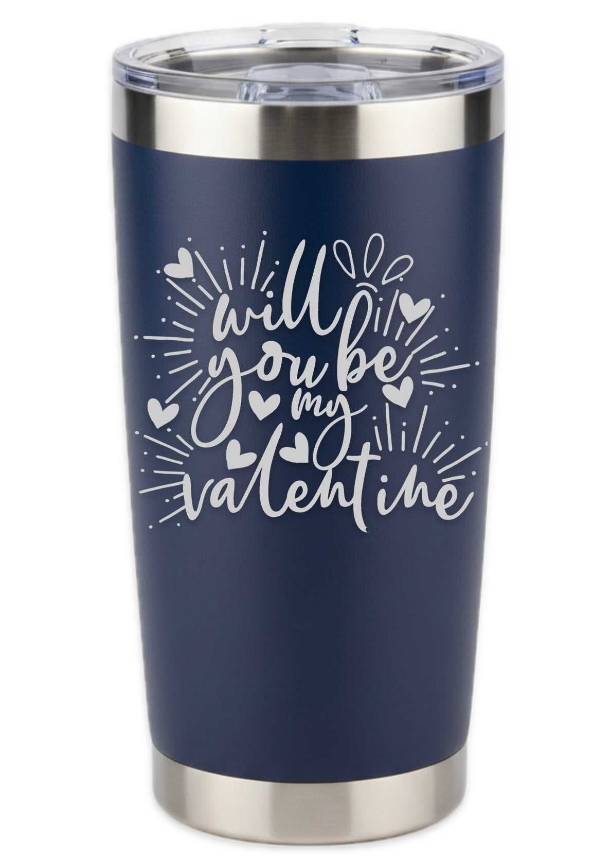 Will You Be My Valentine Tumbler