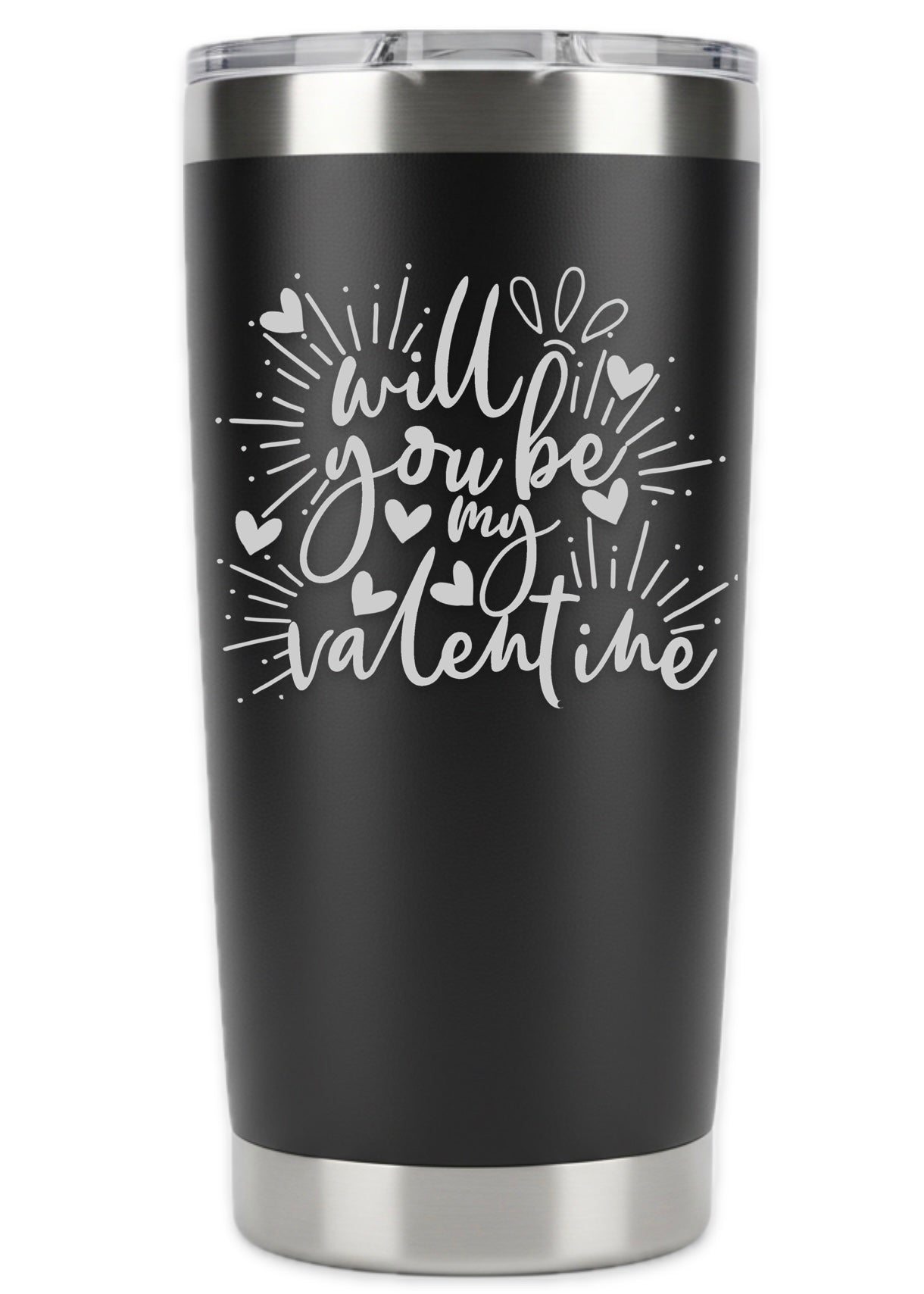 Will You Be My Valentine Tumbler